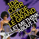 Fedde Le Grand & Ida Corr - Let Me Think About It (Glarion Remix 2021)