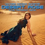 Victoria Kohana, Runstar - Desert Rose (Ayur Tsyrenov Remix)