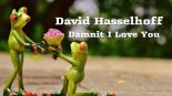 David Hasselhoff - Damnit I Love You - 2021