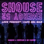 Shouse, Energy 52 - Love Tonight Cafe Del Mar (Saradis+Miketase 3 AM Mashup)