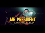 Mr. President - 4 On The Floor (Stark'Manly X ROB TOP Edit) 2k21