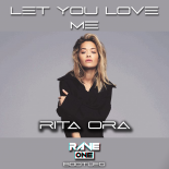 Rita Ora - Let You Love Me (Rave One Remix)