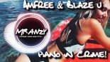 Amfree  Blaze U - Piano In Crime (Extended Mix)