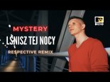Mystery - Lśnisz Tej Nocy (Respective Remix)