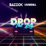 BAZZOK x USSREALL - Drop The Bass
