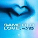Viego x Taia Dya - Same Old Love
