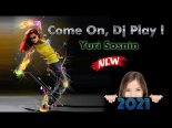 Yuri Sosnin - Come On, Dj Play ! 2021