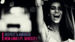 Deepest & AMHouse ft. Skveezy - New Land (Original Mix)
