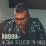 Abdou - Aicha (Geloof in Mij) (Original Mix)
