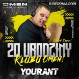 Yourant - Omen Club Płośnica 06.08.2021 (Rozgrzewka)