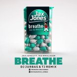Jax Jones feat. Ina Wroldsen - Breathe (Dj Jurbas & TJ Remix)