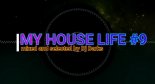 [MIX] My House Life PODCAST Episode#9 mixed & selected by DJ Darks