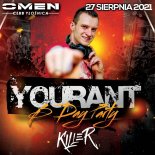 DJ KILLER OMEN CLUB PŁOŚNICA - YOURANT B-DAY PARTY - 27.08.2021