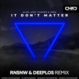 Alok x Sofi Tukker & INNA - It Don't Matter (RNSNW & Deeplos Radio Edit)