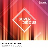Block & Crown - Johnny B Good (Original Mix)