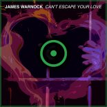 James Warnock - Can't Escape Your Love (Original Mix)