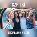 Szpilki - Chciałbym więcej