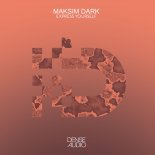 Maksim Dark - Express Yourself (Original Mix)