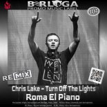 Chris Lake - Turn Off The Lights (Roma El Piano Radio Remix)