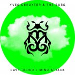 Yves Deruyter, The Subs - Rave Cloud (Original Mix)