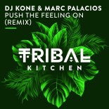 DJ Kone & Marc Palacios - Push The Feeling On (No Hopes VIP Remix)