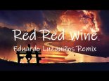 UB-40 - Red Red Wine 2021 (Eduardo Luzquiños Remix)