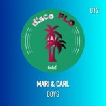 Mari & Carl - Boys (Original Mix)