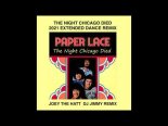 PAPER LACE - THE NIGHT CHICAGO DIED (JOEY THE HATT DJ JIMMY 2021 DANCE REMIX)