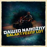 Dawid Narożny - Galaktyczny Lot