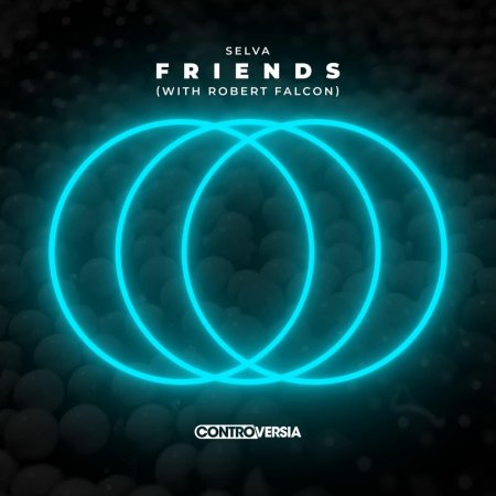 Selva feat. Robert Falcon - Friends