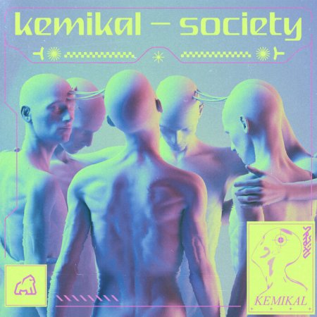 Kemikal - Society (Original Mix)
