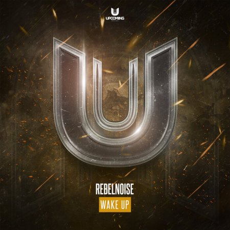 Rebelnoise - Wake Up (Original Mix)