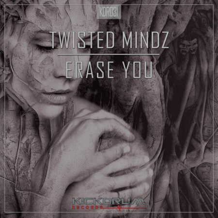 Twisted Mindz - Erase You (Original Mix)
