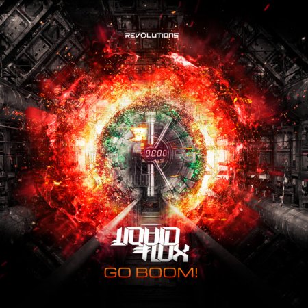 LiquidFlux - Go Boom! (Original Mix)