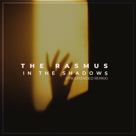 The Rasmus - In The Shadows (PTK Extended Remix)