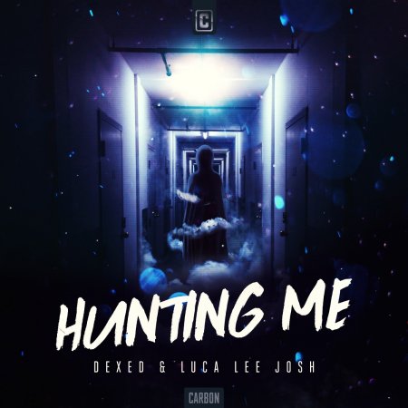 Dexed & Luca Lee Josh - Hunting Me (Original Mix)