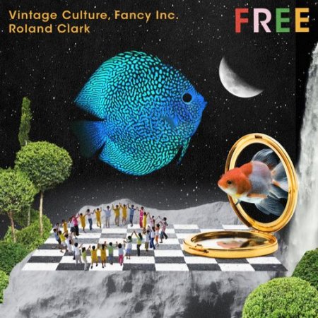 Vintage Culture, Fancy Inc & Roland Clark - Free