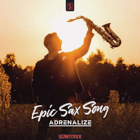 Adrenalize - Epic Sax Song
