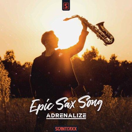 Adrenalize - Epic Sax Song (Original Mix)
