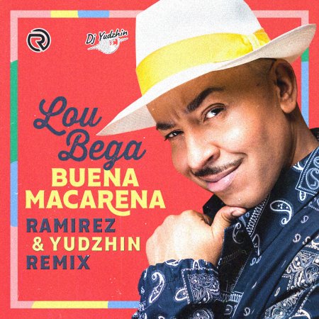 Lou Bega - Buena Macarena (Ramirez & Yudzhin Remix)