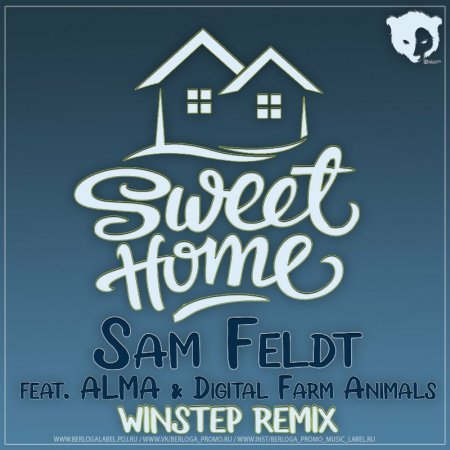 Sam Feldt feat. ALMA & Digital Farm Animals - Home Sweet Home (Winstep Radio Remix)