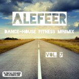 Ale Feer - Dance-House Fitness Minimix Series (#7)