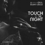 AlimkhanOV A. & Silent Circle - Touch In The Night 2021 (Аlimhanov Remix)