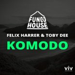 Fun[k]House x Felix Harrer & Toby Dee - Komodo