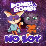 Rombi & Bombi - No Soy