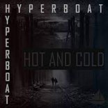 HyperBoat - Hot & Cold