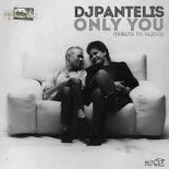 DJ Pantelis - Only You (Yazoo Cover)