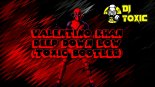 Valentino Khan - Deep Down Low (Toxic Bootleg)