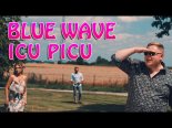 Blue Wave - Icu Picu