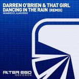 Darren O39Brien  That Girl - Dancing In The Rain (Mhammed El Alami Remix)